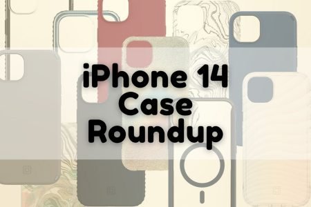 iPhone 14 Case Roundup